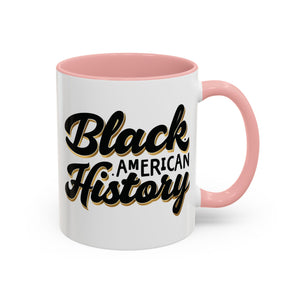 Celebrate Black American History Coffee Mug