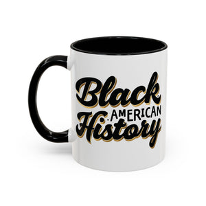 Celebrate Black American History Coffee Mug