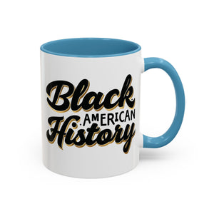 Celebrate Black American History Coffee Mug